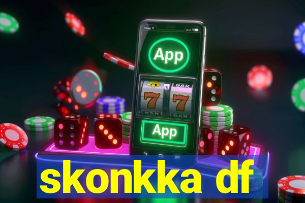 skonkka df